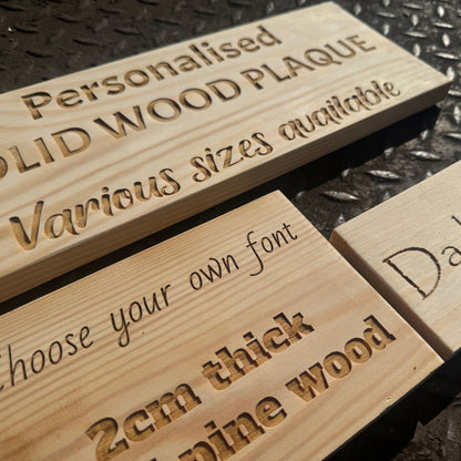 personalised solid wood plaque with own text on pine wood